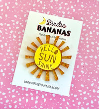 Load image into Gallery viewer, Hello Sunshine Sun Brooch