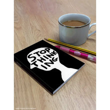 Load image into Gallery viewer, David Shrigley Stop Thinking Notebook